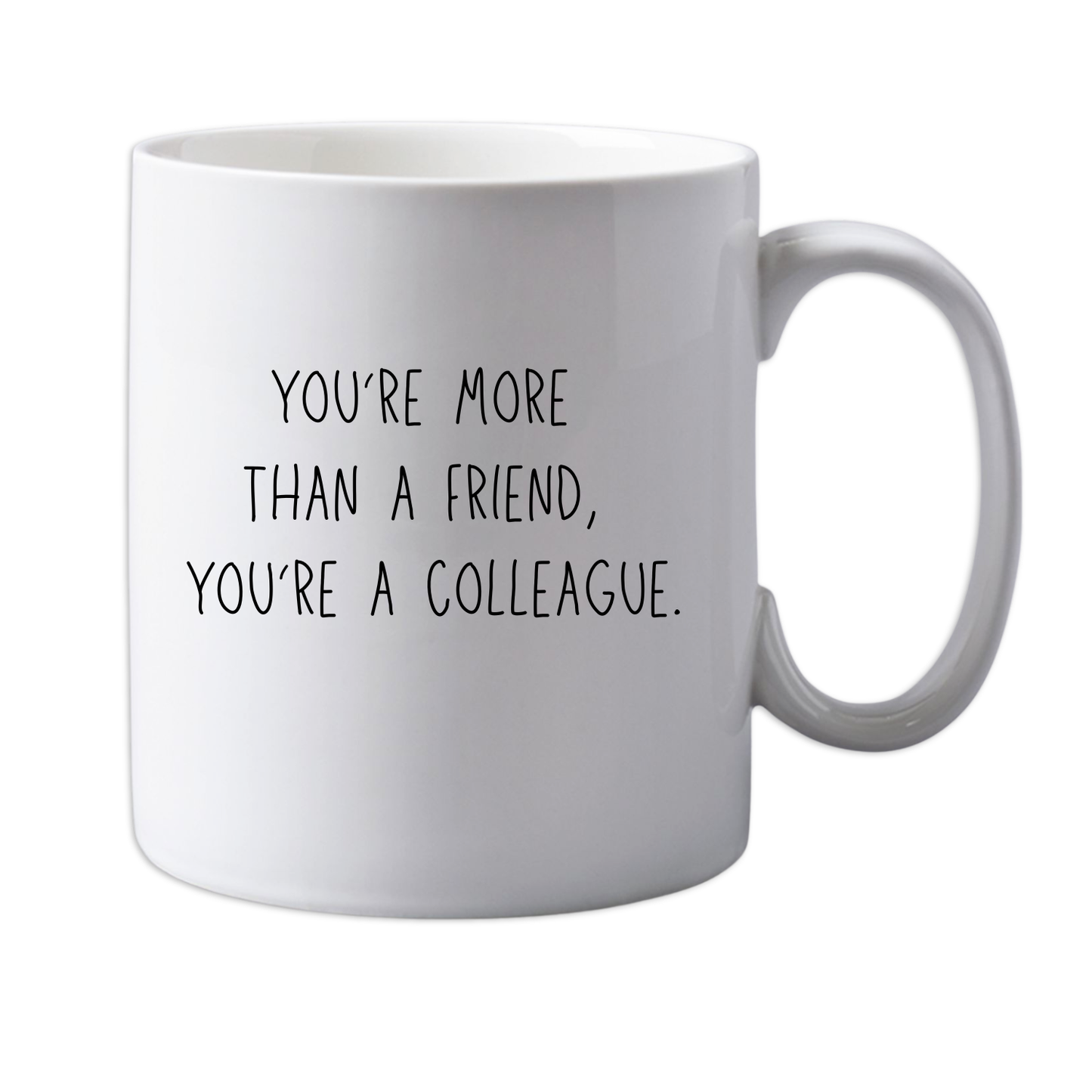 11oz Ceramic Funny, "More than a Friend" Grown up, Office Mug, Novelty Gift, Perfect for Friends, Colleagues, Christmas, Birthdays or Office Secret Santa